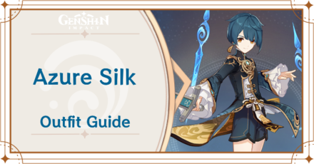 Genshin Impact - How to Get Azure Silk Outfit