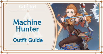 Genshin Impact - How to Get Machine Hunter Outfit