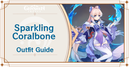 Genshin Impact - How to Get Sparkling Coralbone Outfit
