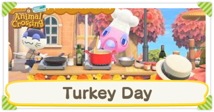 Turkey Day 21 Event Guide Date Time Recipes And Rewards Acnh Animal Crossing New Horizons Switch Game8