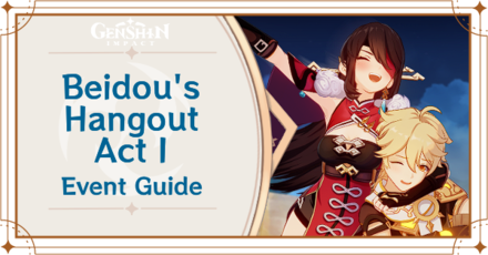 Genshin Impact - Beidou Hangout Event Guide - Act 1: When The Crux Shines Bright