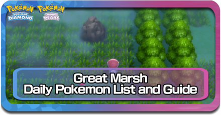 Great Marsh Daily Pokemon List and Guide