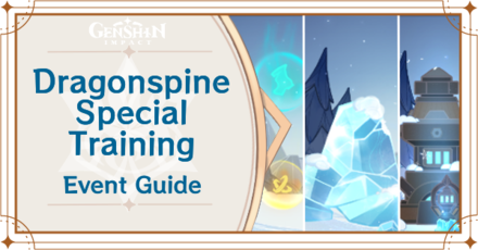 Genshin Impact - Dragonspine Special Training Event Guide