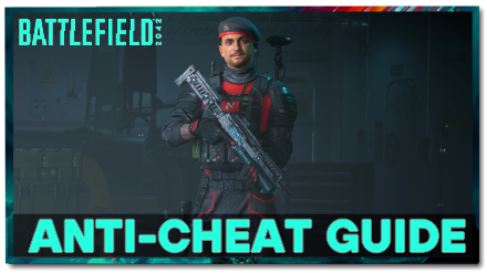 Battlefield 2042 - Anti-Cheat Guide