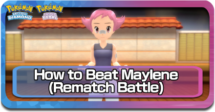 BDSP - How to Beat Maylene Rematch.png