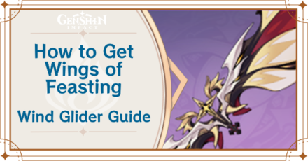 Genshin Impact - How to Get Wings of Feasting Wind Glider