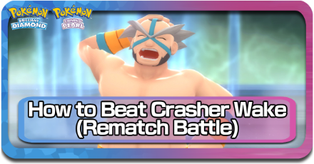 BDSP - How to Beat Crasher Wake Rematch.png
