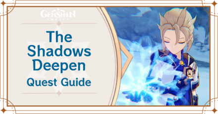 Genshin Impact - Shadows Amidst Snowstorm Act 2 - The Shadows Deepen Event Quest Guide
