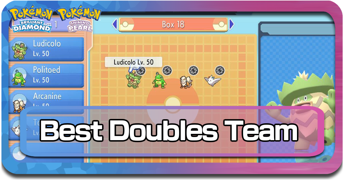 Pokemon Brilliant Diamond & Shining Pearl - Doubles - Top 4 team