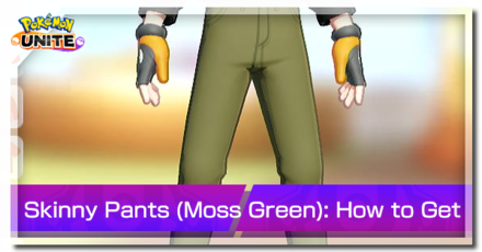 Pokemon UNITE - Trainer Skin Skinny Pants (Moss Green) Top Image