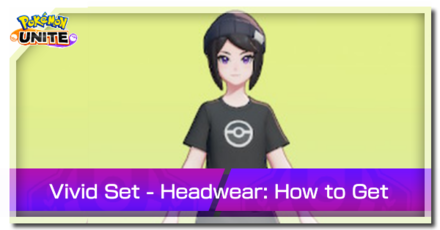 Pokemon Unite - Trainer Skin Vivid Set Headwear Top Image