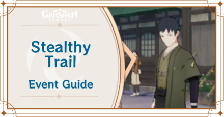 Genshin Impact - Bantan Sango Case Files Stealthy Trail Event Guide