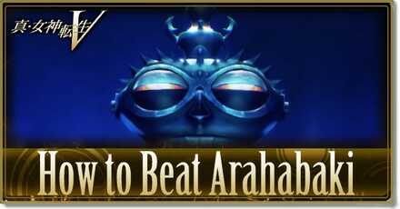 Shin Megami Tensei V SMT 5 - How to Beat Arahabaki