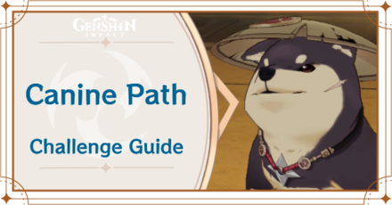 Genshin Impact - Canine Path Challenge Guide