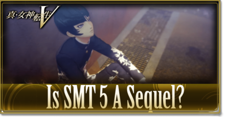 SMT V Is SMT 5 a Sequel?