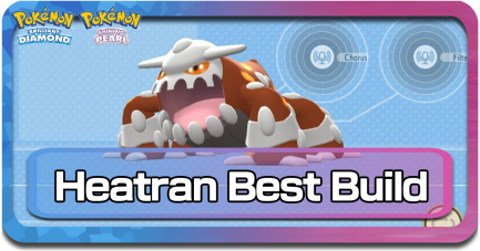 Pokemon Brilliant Diamond and Shining Pearl - Heatran Best Moverset and Build