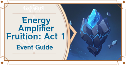 Genshin - Energy Amplifier Fruition Act 1 West of Wangshu Inn