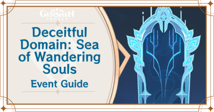 Genshin Impact - Deceitful Domain - Sea of Wandering Souls