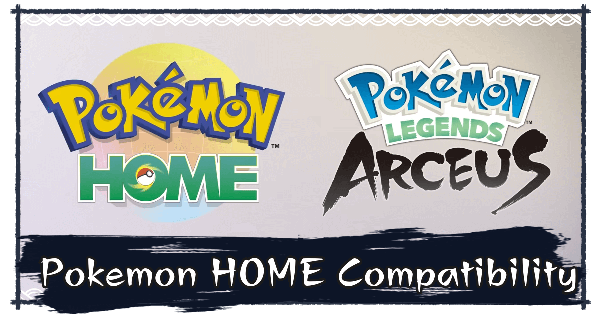 Pokemon Legends Arceus HOME Compatibility