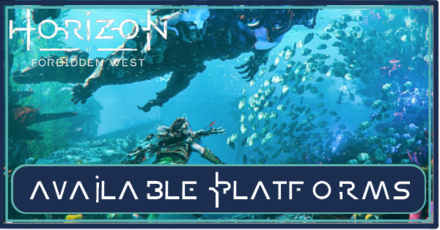 Horizon Forbidden West - Available Platforms