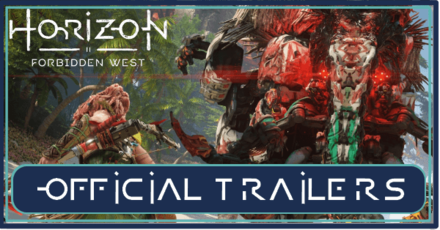 Horizon Forbidden West - Official Trailers