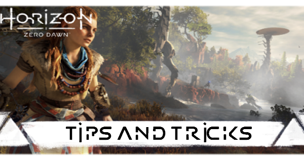 Horizon Zero Dawn tips to guide you to survival