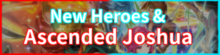 New Heroes & Ascended Joshua Banner
