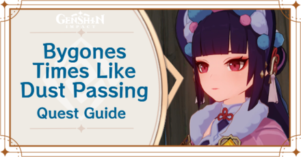 Genshin Impact - Interlude Chapter Act 1 - Bygones Times Like Dust Passing