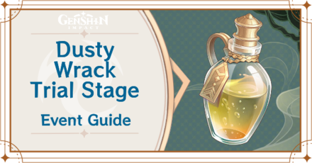 Genshin Impact - A Study in Potions - Dusty Wrack Trial Stage Guide