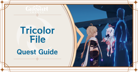 Genshin Impact - Tricolor File World Quest