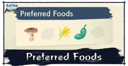 Pokemon Legends Arceus Preferred Foods