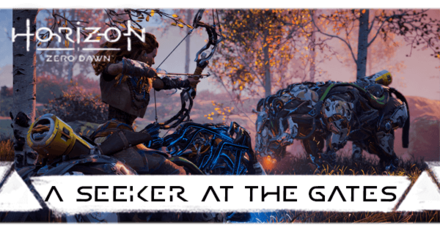 Horizon Zero Dawn - A Seeker at the Gates