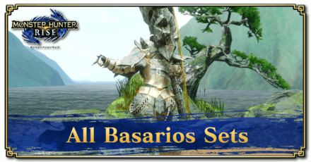 Monster Hunter Rise (MH Rise) - All Basarios Sets Banner