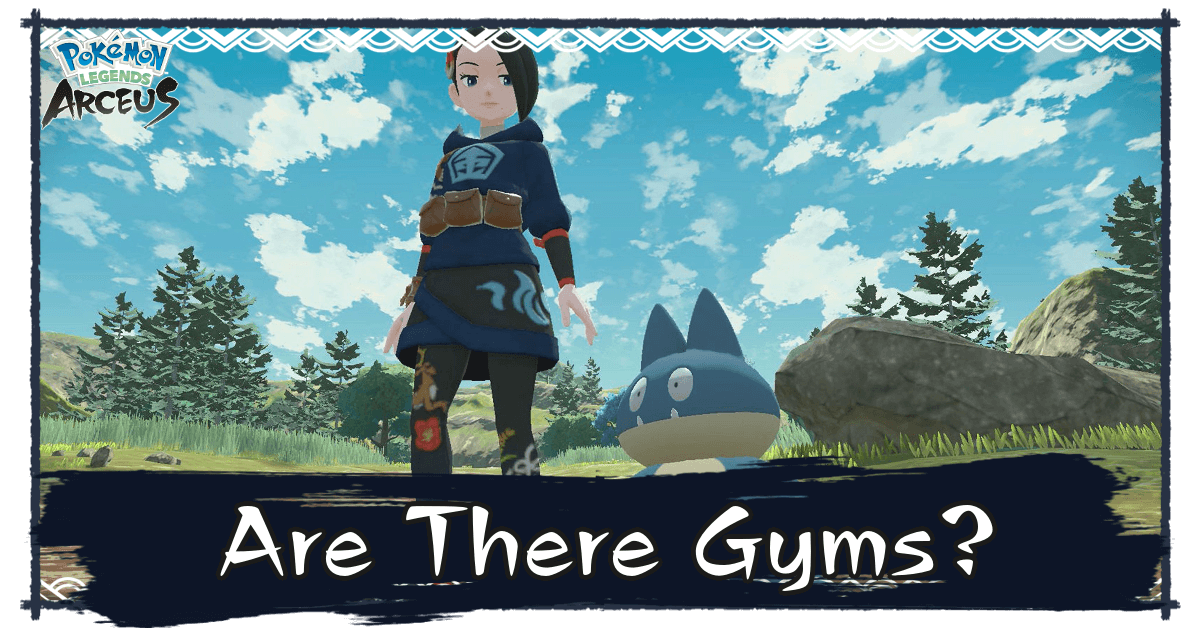 Pokemon Legends Arceus Gyms