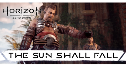 Horizon Zero Dawn - The Sun Shall Fall