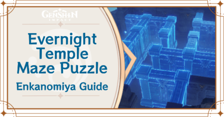 Genshin Impact - Evernight Temple Maze