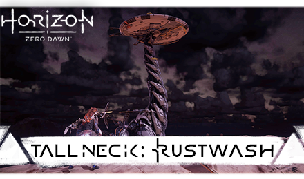 Tallneck: Rustwash Horizon Zero Dawn