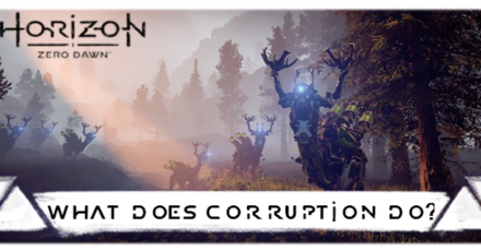 Horizon Zero Dawn Corruption