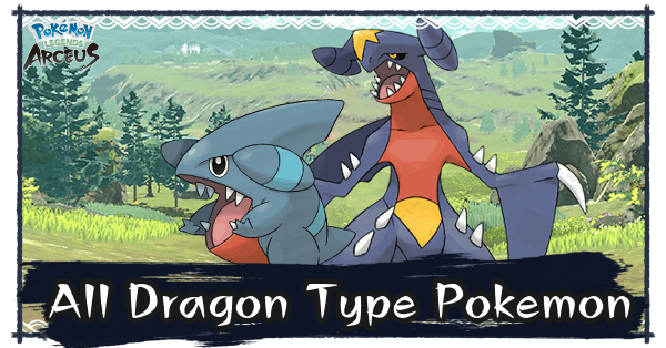 Type Pack (DRAGON) - All 12 Pokémon available in Pokémon Legends Arceus -  PokeFlash