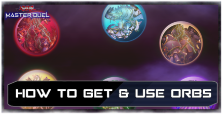 Master Duel - How to Get and Use Orbs.png
