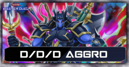 D D D Aggro Deck List And Card Guide Yu Gi Oh Master Duel Game8