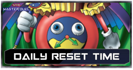 Daily Reset Time | Yu-Gi-Oh! Master Duel|Game8 Daily Reset Time | Yu-Gi-Oh! Master Duel|Game8