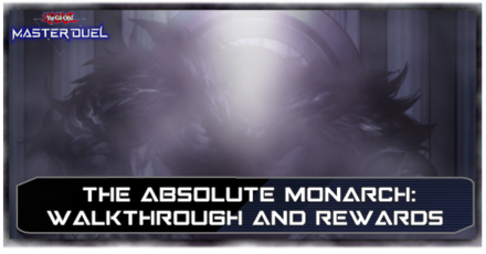 Master Duel - The Absolute Monarch Walkthrough.png