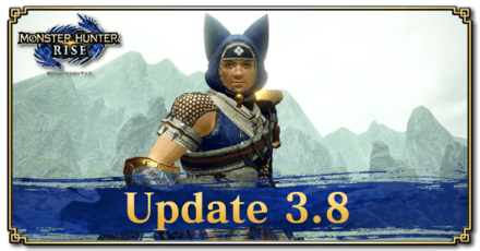 Monster Hunter Rise (MH Rise) - Update 3.8 Banner