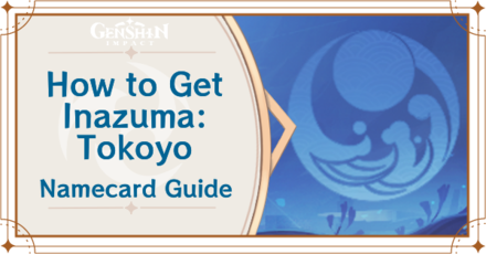Genshin Impact - How to Get Inazuma: Tokoyo Namecard