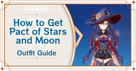 Genshin Impact - How to Get Pact of Stars and Moon Outfit