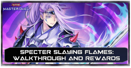 Master Duel - Specter Slaying Flames Walkthrough.png