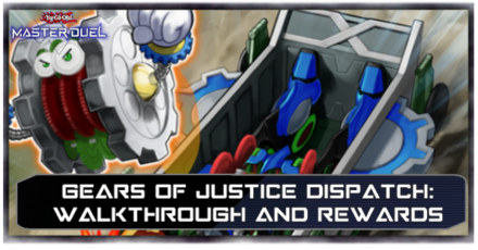 Master Duel - Gears of Justice Dispatch Walkthrough.png