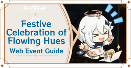 Genshin Impact - Festive Celebration of Flowing Hues Event Guide - Greeting Card Web Event