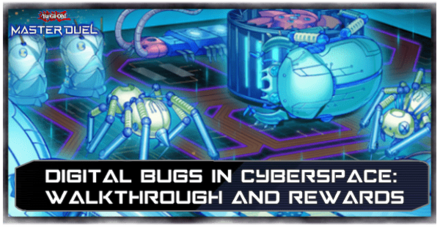 Master Duel - Digital Bugs in Cyberspace Walkthrough.png
